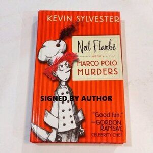 Kid's HC Book Neil Flambé‎ and the Marco Polo Murders Signed by Kevin Sylvester
